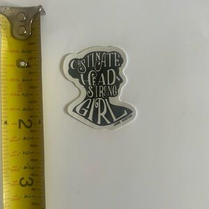 ⚪️ “Obstinate Head Strong Girl” Vinyl Sticker NWT